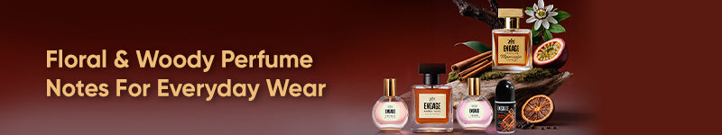 Floral & Woody Perfume Notes That Balance Fresh & Warm